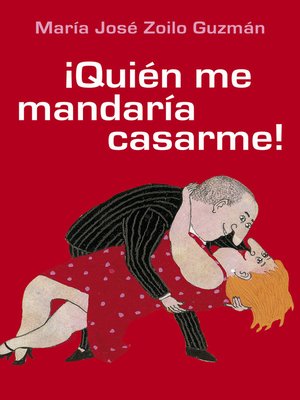 cover image of ¡Quién me mandaría casarme!